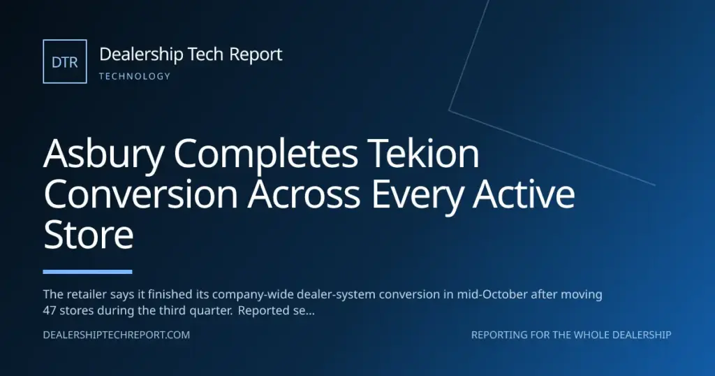 Asbury Completes Tekion Conversion Across Every Active Store